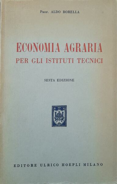Economia agraria per gli istituti tecnici