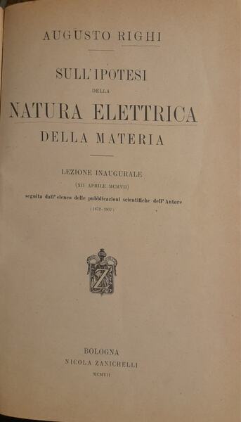 Sull'ipotesi della natura elettrica della materia. Lezione inagurale