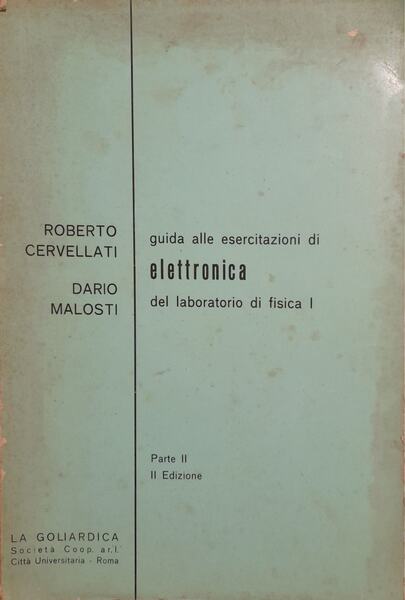 Guida alle esercitazioni di elettronica del laboratorio di fisica I …
