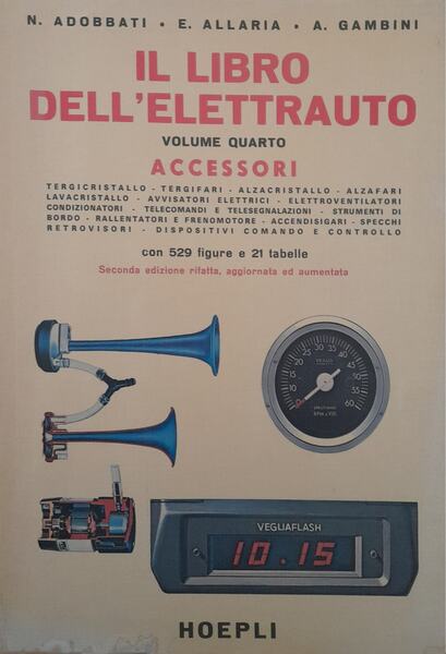 Il libro dell'elettrauto. (volume quarto: accessori)