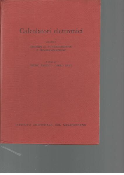 Calcolatori elettronici (volume I) programmi di funzionamento e programmazione