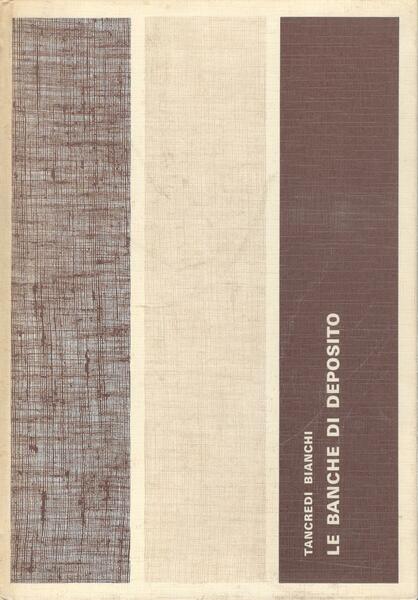 Le banche di deposito. Condizioni, caratteristiche di gestione