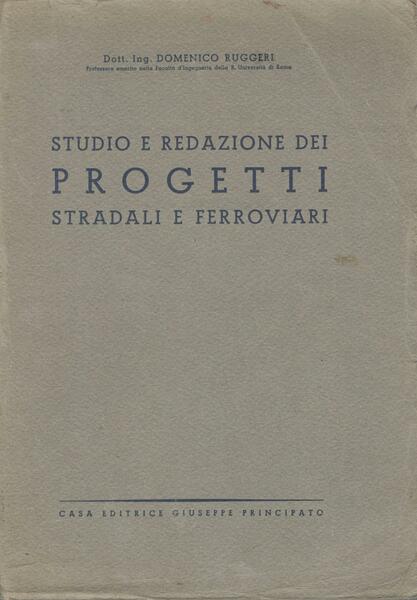 Studio e redazione dei progetti stradali e ferroviari