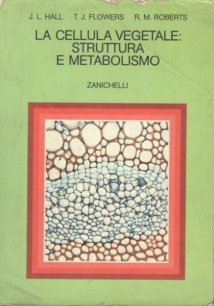 La cellula vegetale struttura e metabolismo