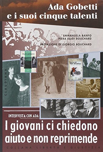 Ada Gobetti e i suoi cinque talenti. I giovani ci …