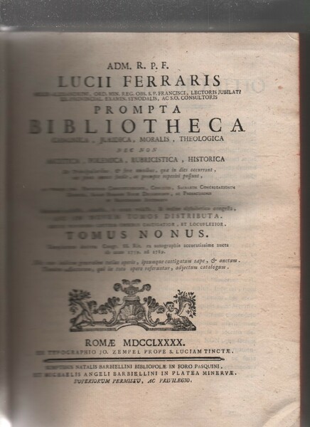 Prompta Bibliotheca. Canonica Juridica, Moralis, Theologica, nec non Ascetica, Polemica, …
