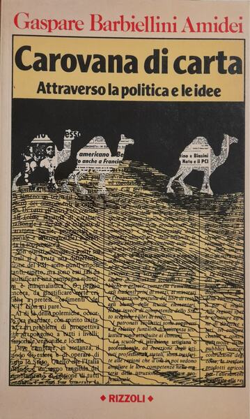 Carovana di carta. Attraverso la politica delle idee