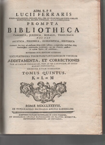 Prompta Bibliotheca canonica, juridica, moralis, theologica nec non ascetica, polemica, …