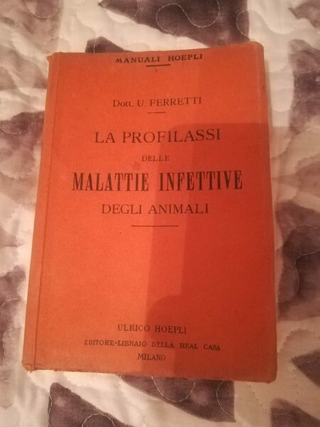 La profilassi delle malattie infettive degli animali.