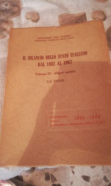 il bilancio dello stato italiano 1862 al 1967 vol.4:le spese