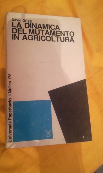 LA DINAMICA DEL MUTAMENTO IN AGRICOLTURA