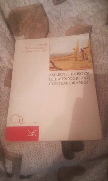 Ambienti e risorse nel Mezzogiorno contemporaneo