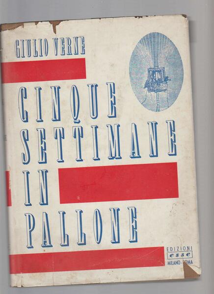 CINQUE SETTIMANE IN PALLONE