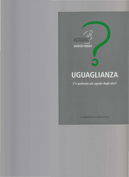 UGUAGLIANZA. C'è qualcuno più uguale degli altri?