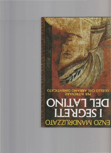 I SEGRETI DEL LATINO: per ritrovare quello che abbiamo dimenticato