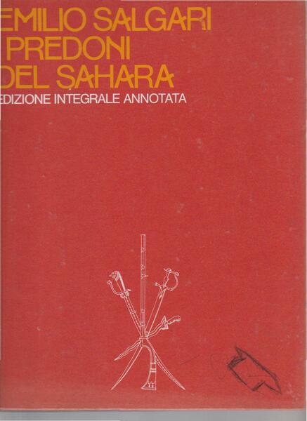 I PREDONI DEL SAHARA. Edizione integrale annotata