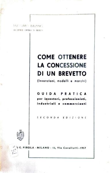 Come ottenere la concessione di un brevetto ( invenzioni, modelli …