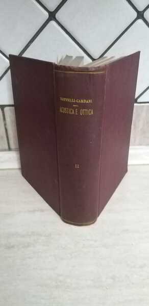 Fisica sperimentale Acustica e ottica Volume II