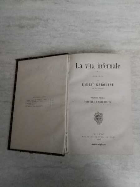 La vita infernale volume primo
