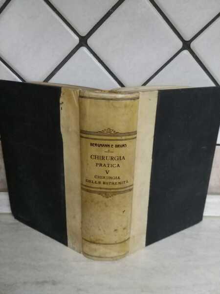 Trattato di Chirurgia Pratica . Volume V