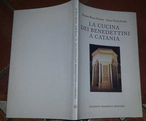 La cucina dei benedettini a Catania