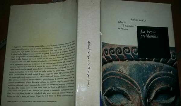 La Persia preislamica. Traduzione di Quirino Maffi