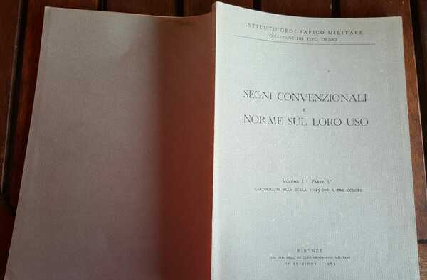 Segni convenzionali e norme sul loro uso. Volume 1