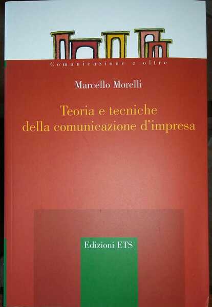 Teoria e tecniche della comunicazione d'impresa