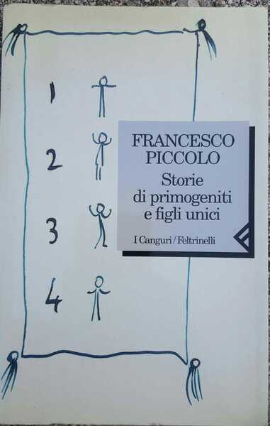 Storie di primogeniti e figli unici
