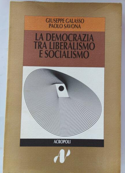 La democrazia tra liberalismo e socialismo