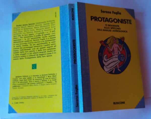 Protagoniste 12 biografie allo specchio dell'analisi atrologica