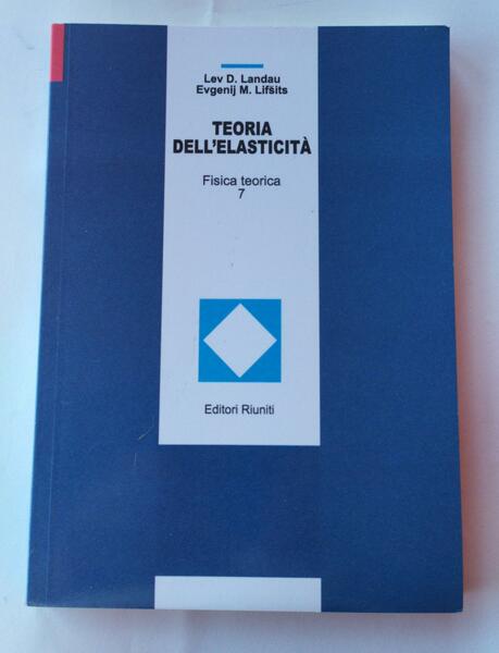 Teoria dell'elasticità. Fisica teorica: 7