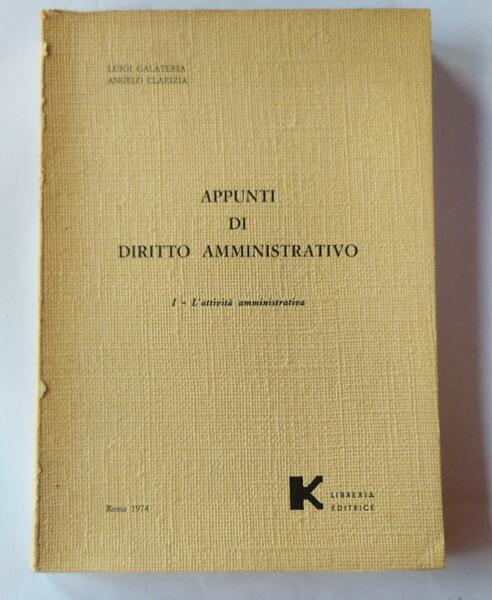 Appunti di diritto amministrativo. I - L'attivita' amministrativa