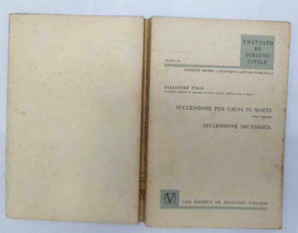 Successione per causa di morte. Parte generale. Successione necessaria. Vol. …