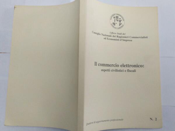 Il commercio elettronico: aspetti civilistici e fiscali