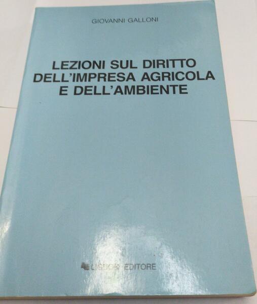 Lezioni sul diritto dell'impresa agricola e dell'ambiente