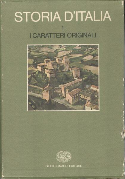 Storia d'Italia. Volume 1: I caratteri originali