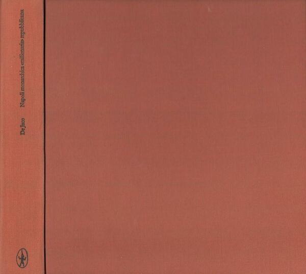 Napoli monarchica ''milionaria'' repubblicana