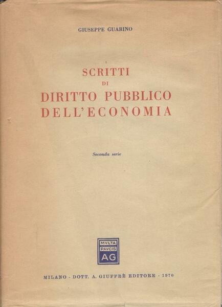 Scritti di diritto pubblico dell'economia