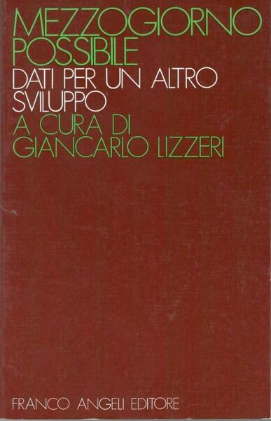 Mezzogiorno possibile, dati per un altro sviluppo