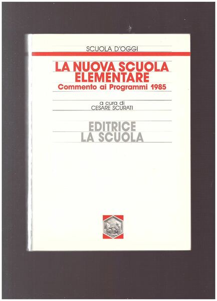 La nuova scuola elementare Commento ai programmi 1985