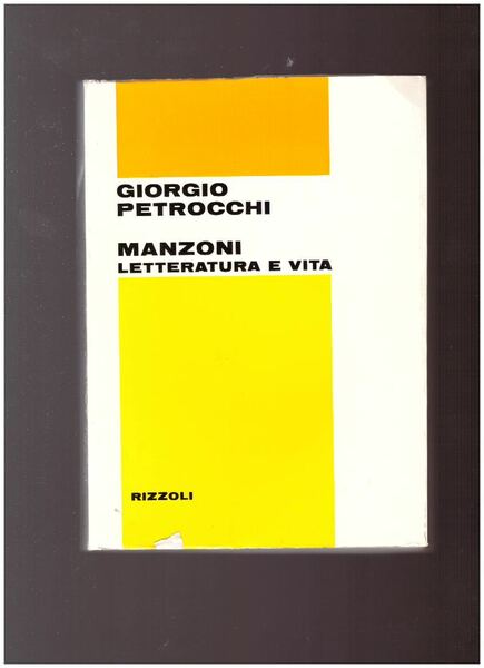 MANZONI LETTERATURA E VITA
