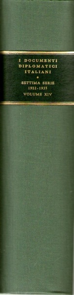 I documenti diplomatici italiani settima serie: 1922 - 1935 volume …