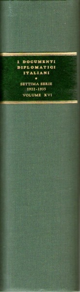 I documenti diplomatici italiani settima serie: 1922 - 1935 volume …