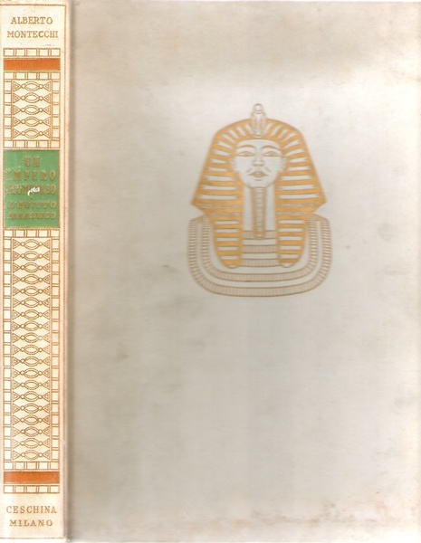 Un impero scomparso l'Egitto faraonico saggio sintetico della civiltà egiziana …