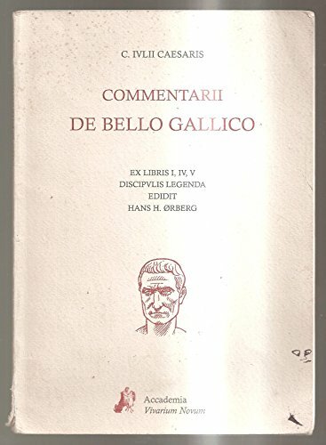 Commentarii De bello gallico. Ex libris I, IV, V discipulis …