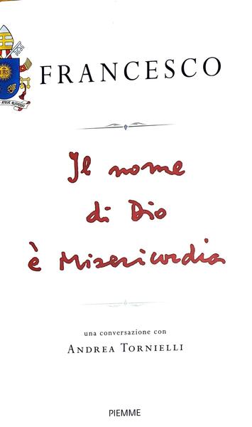 Il nome di Dio è misericordia