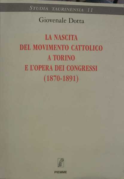 La nascita del movimento cattolico a Torino e l'opera dei …