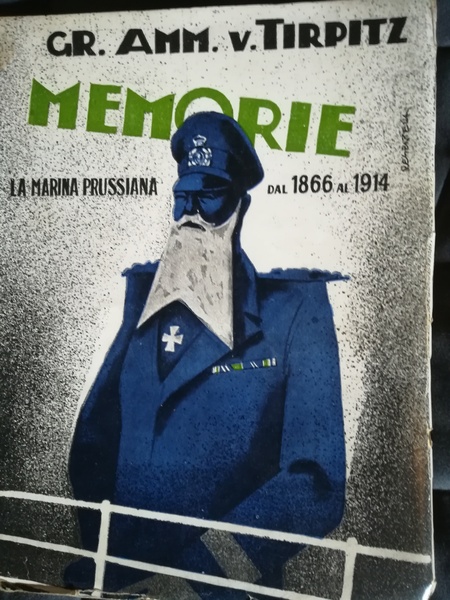 Memorie. La Marina POrussiana dal 1866 al 1914.