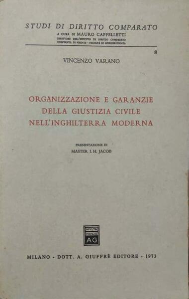 Organizzazione e garanzie della giustizia civile nell'Inghilterra moderna. Presentazione di …